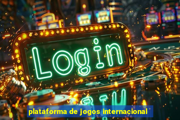 plataforma de jogos internacional